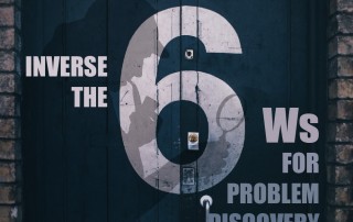 inverse the six ws for problem discovery