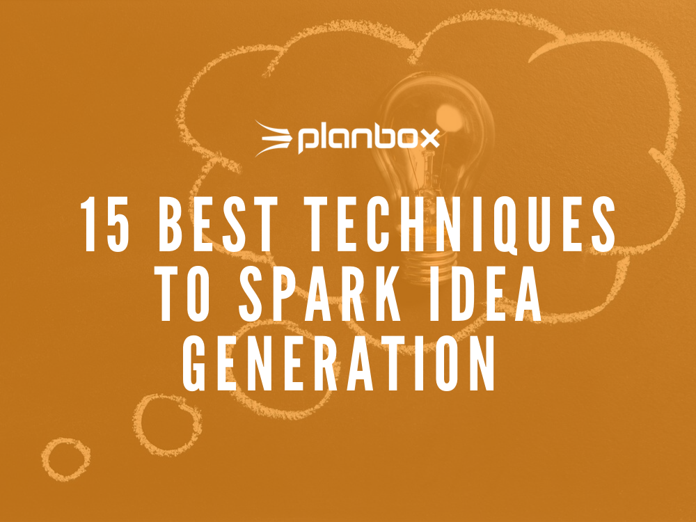 boykot Væve Præsident 15 Best Techniques to Spark Idea Generation - Planbox