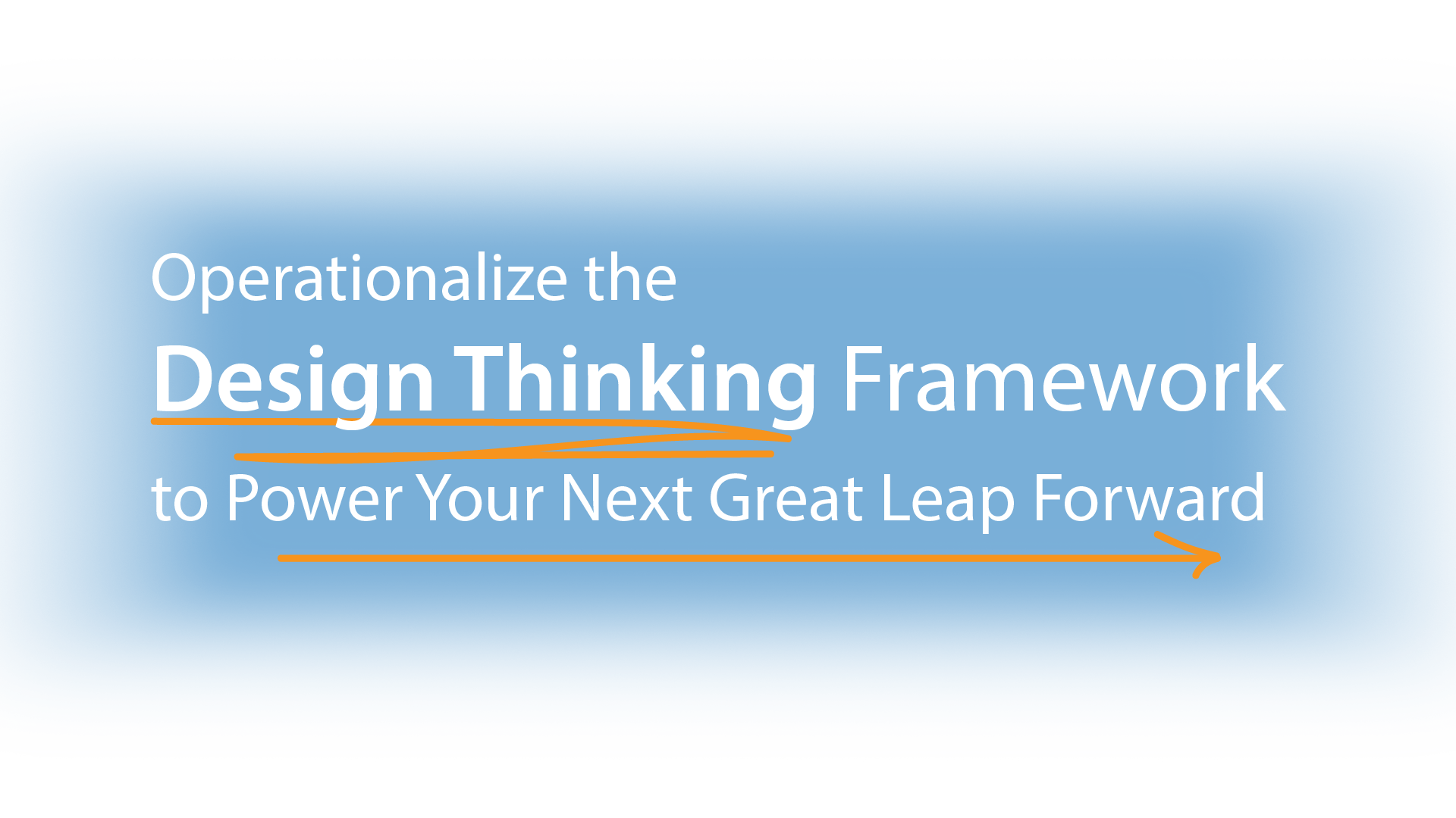 Design Thinking Framework – faded blue v2-01